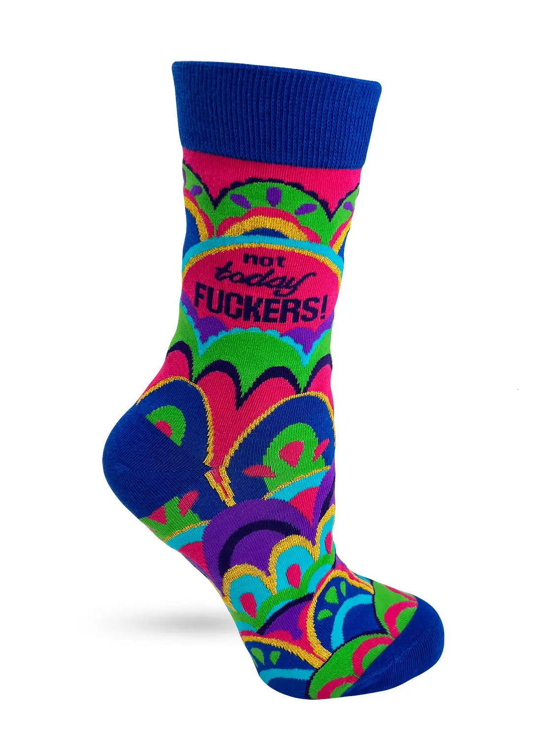 Colorful women's crew socks with bold "Not Today F***ers!" message and vibrant pattern, made from cotton blend for comfort.