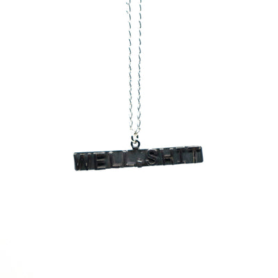 Handmade sterling silver necklace with "WELL, SHIT" pendant