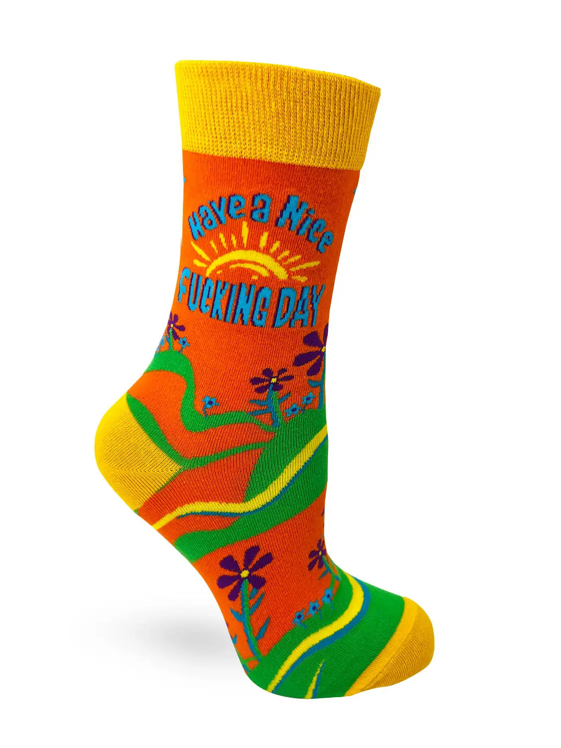 Bright orange crew sock with yellow cuff, green and yellow accents, featuring a bold "Have A Nice F***ing Day" message and colorful floral design.